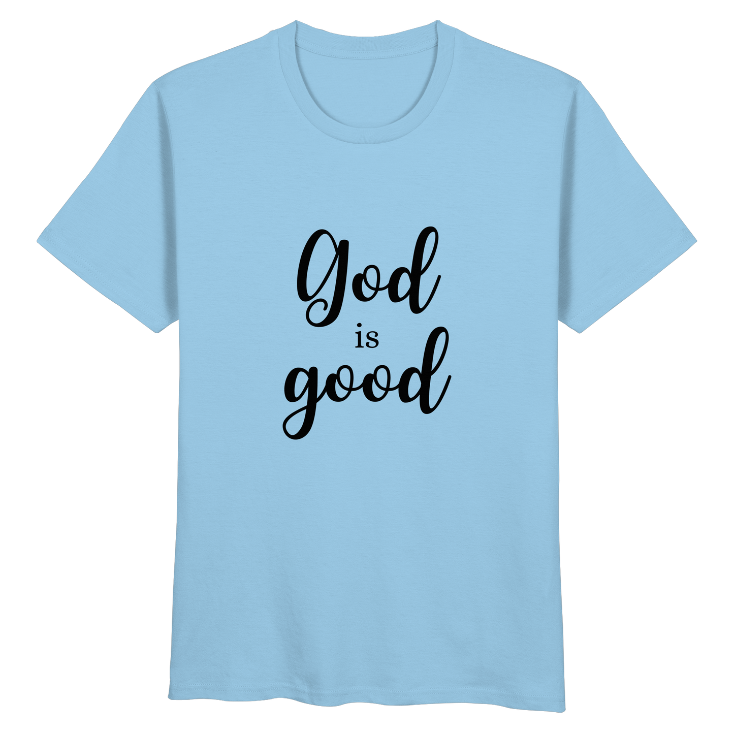 God is good - Organic Basic Shirt - wertvoll und geliebt