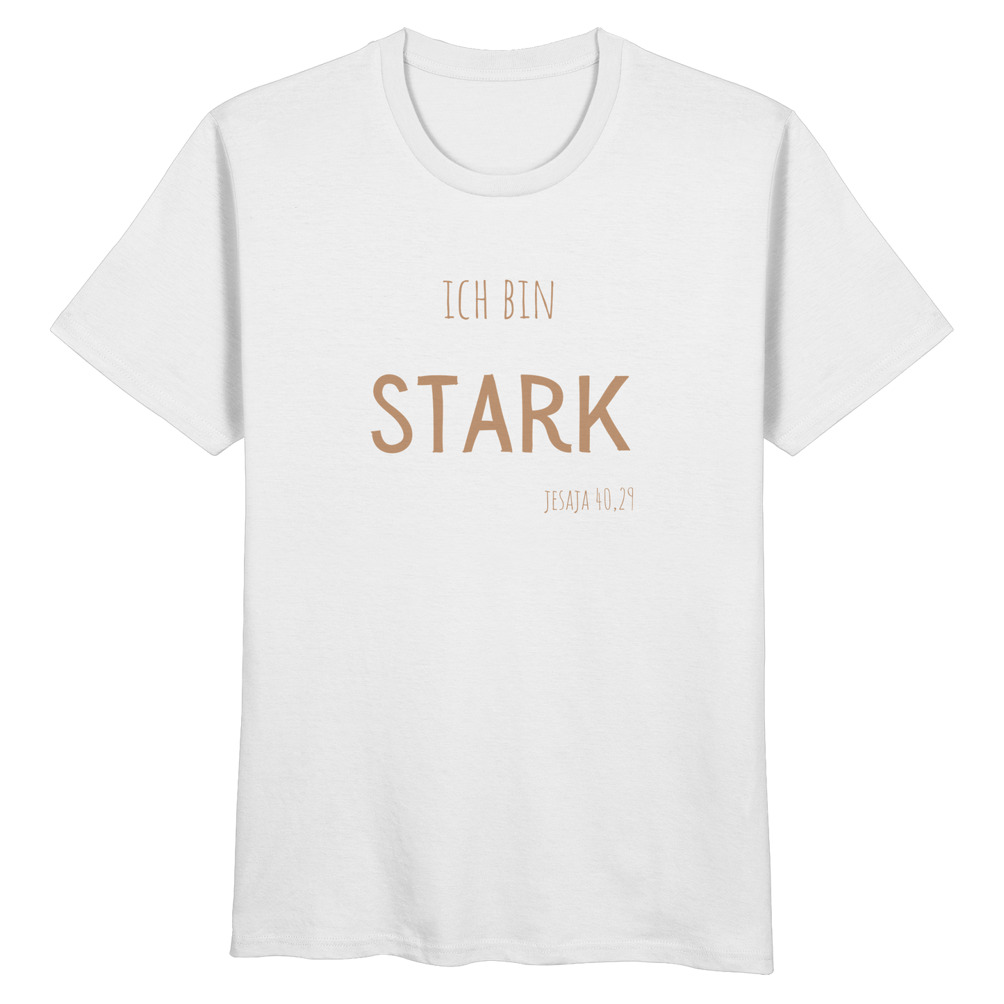 Stark - Organic Basic Shirt - wertvoll und geliebt