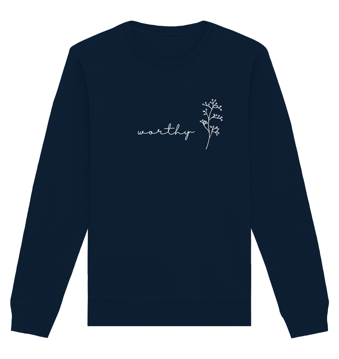 Worthy - Organic Basic Unisex Sweatshirt - wertvoll und geliebt