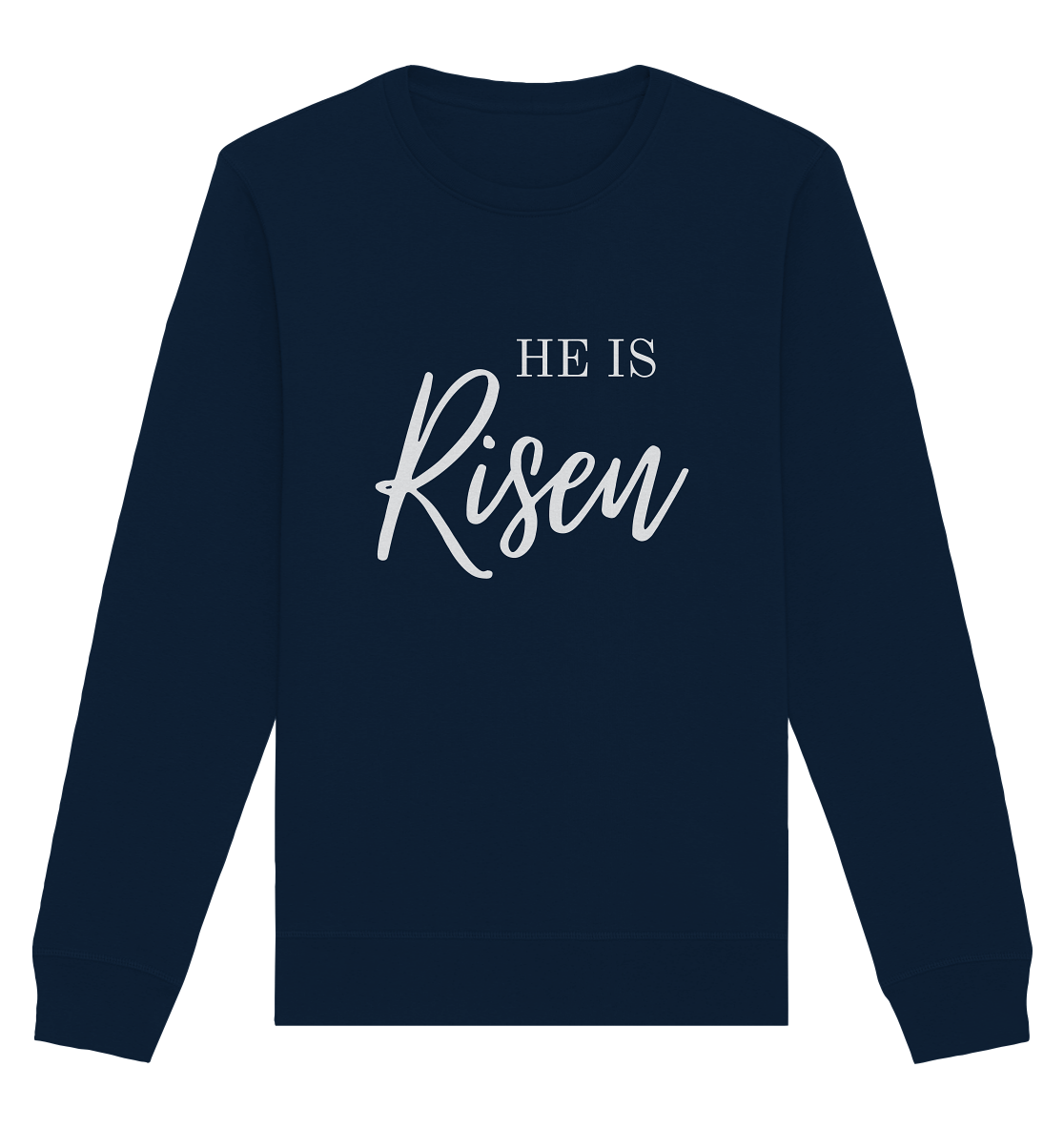 He is risen - Organic Basic Unisex Sweatshirt - wertvoll und geliebt