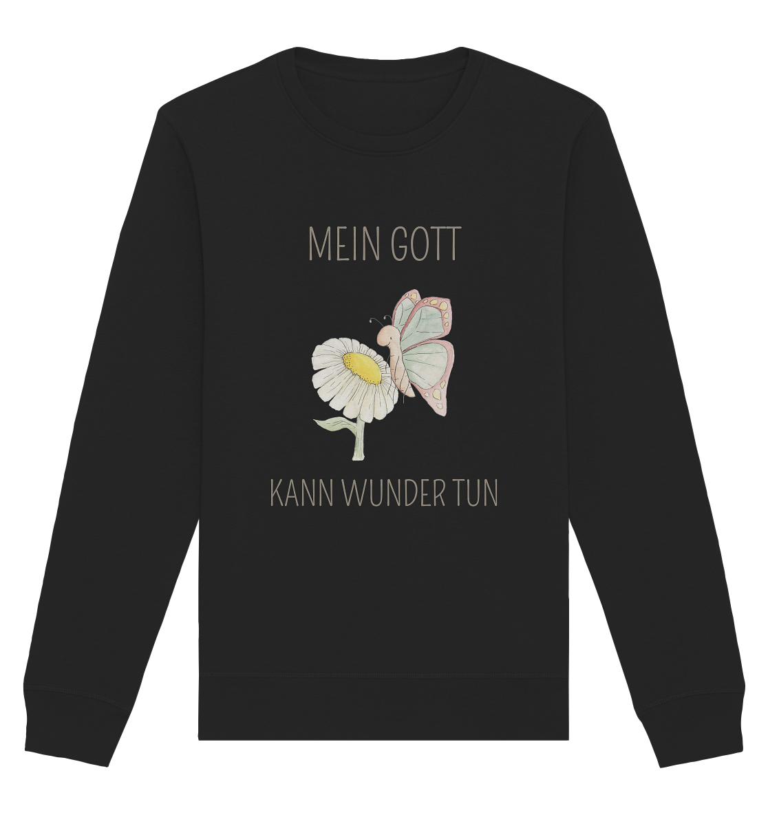 Mein Gott kann Wunder tun - Organic Basic Unisex Sweatshirt - wertvoll und geliebt