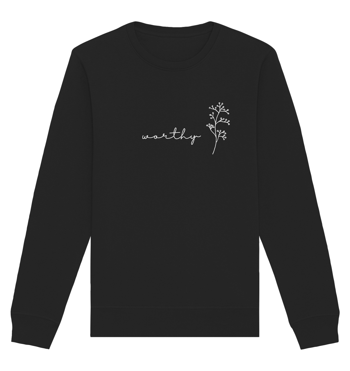 Worthy - Organic Basic Unisex Sweatshirt - wertvoll und geliebt