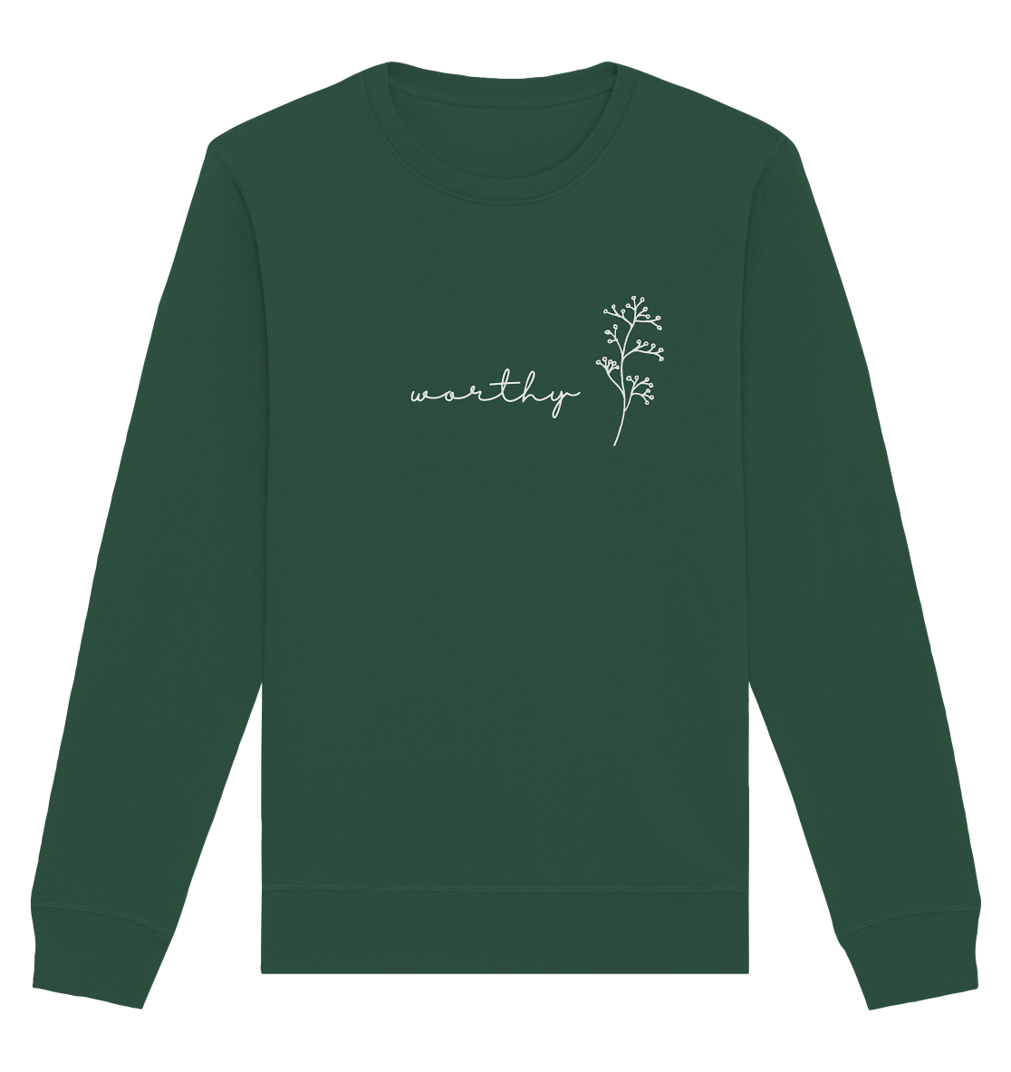 Worthy - Organic Basic Unisex Sweatshirt - wertvoll und geliebt