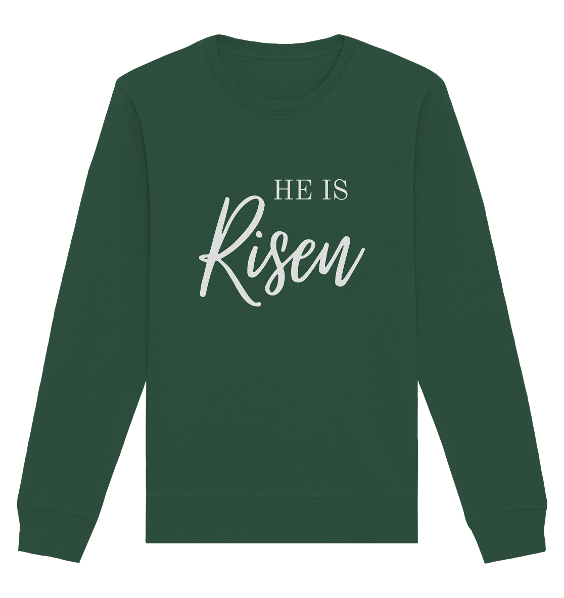 He is risen - Organic Basic Unisex Sweatshirt - wertvoll und geliebt