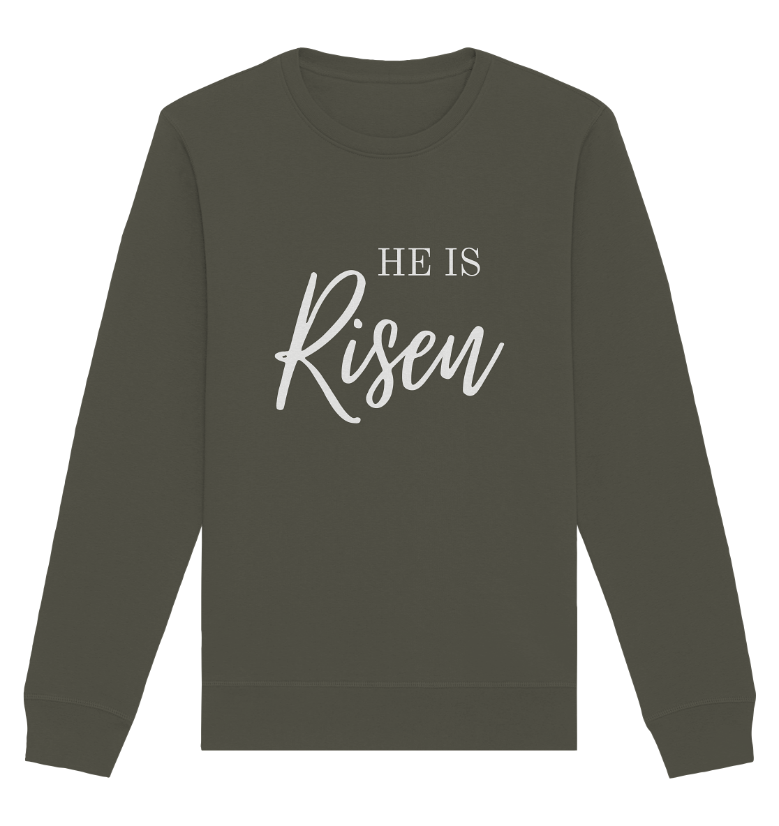 He is risen - Organic Basic Unisex Sweatshirt - wertvoll und geliebt