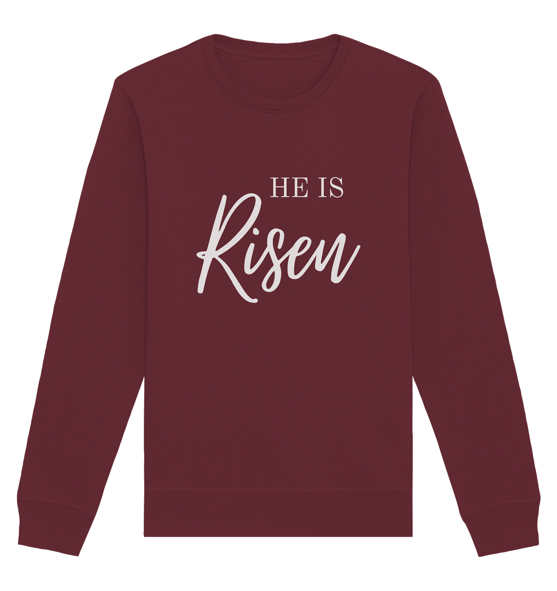He is risen - Organic Basic Unisex Sweatshirt - wertvoll und geliebt