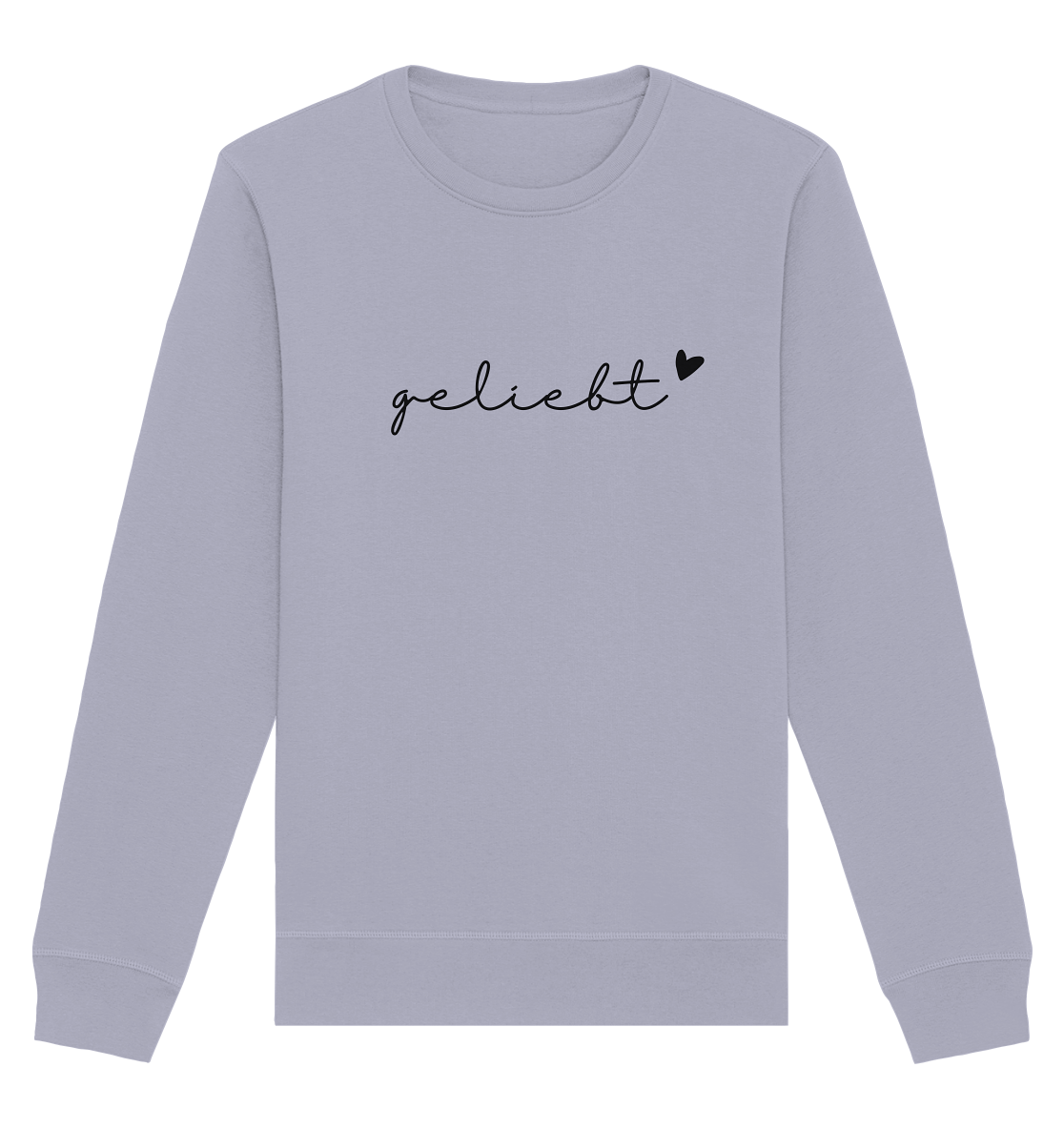 geliebt - Organic Basic Unisex Sweatshirt - wertvoll und geliebt