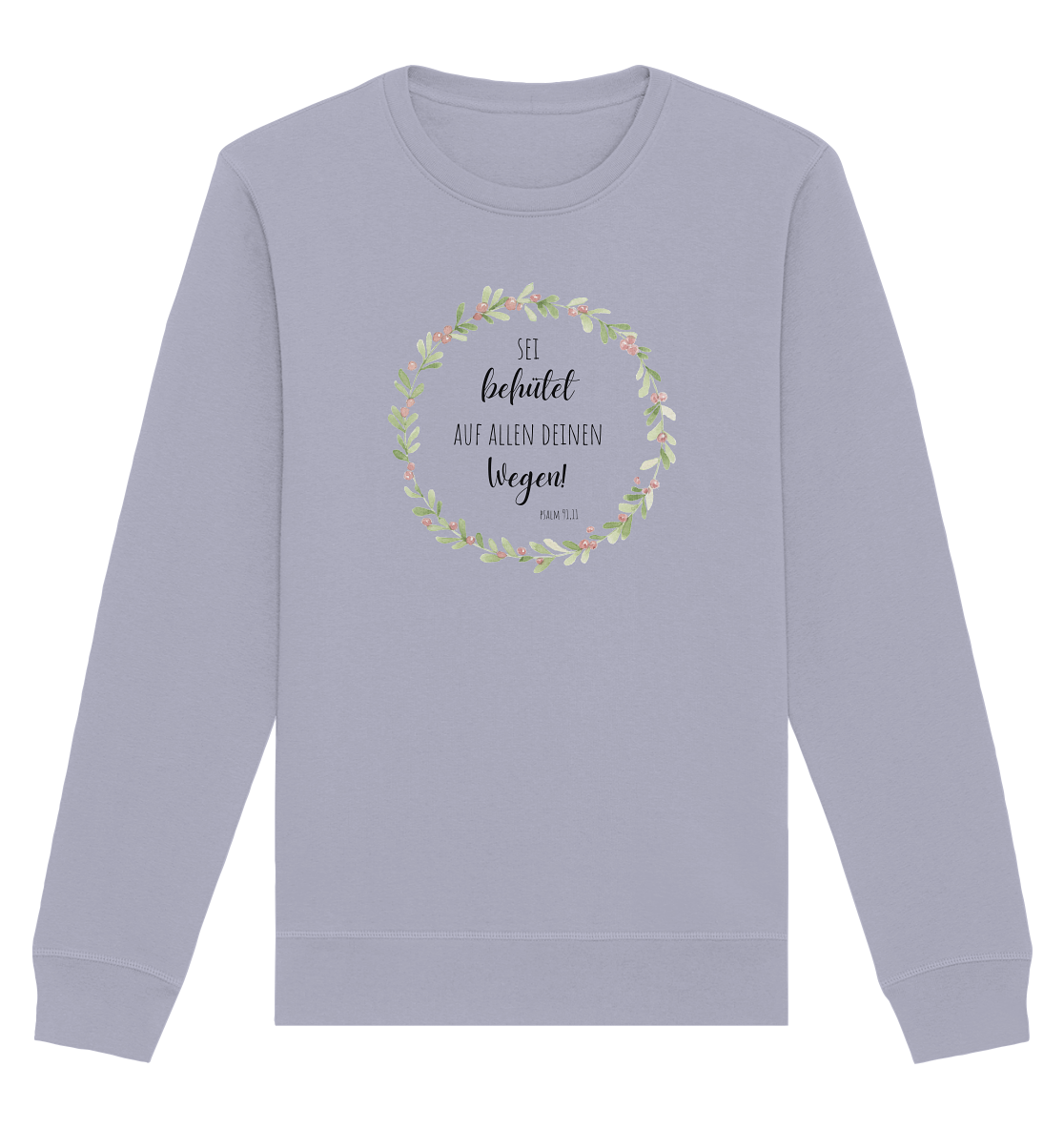 Sei behütet - Organic Basic Unisex Sweatshirt - wertvoll und geliebt