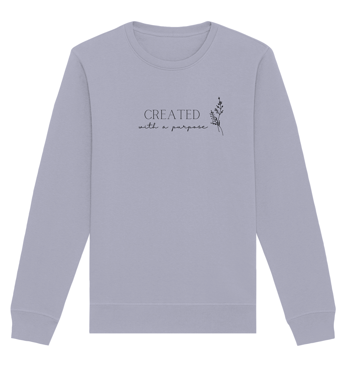Created with a purpose D - Organic Basic Unisex Sweatshirt - wertvoll und geliebt