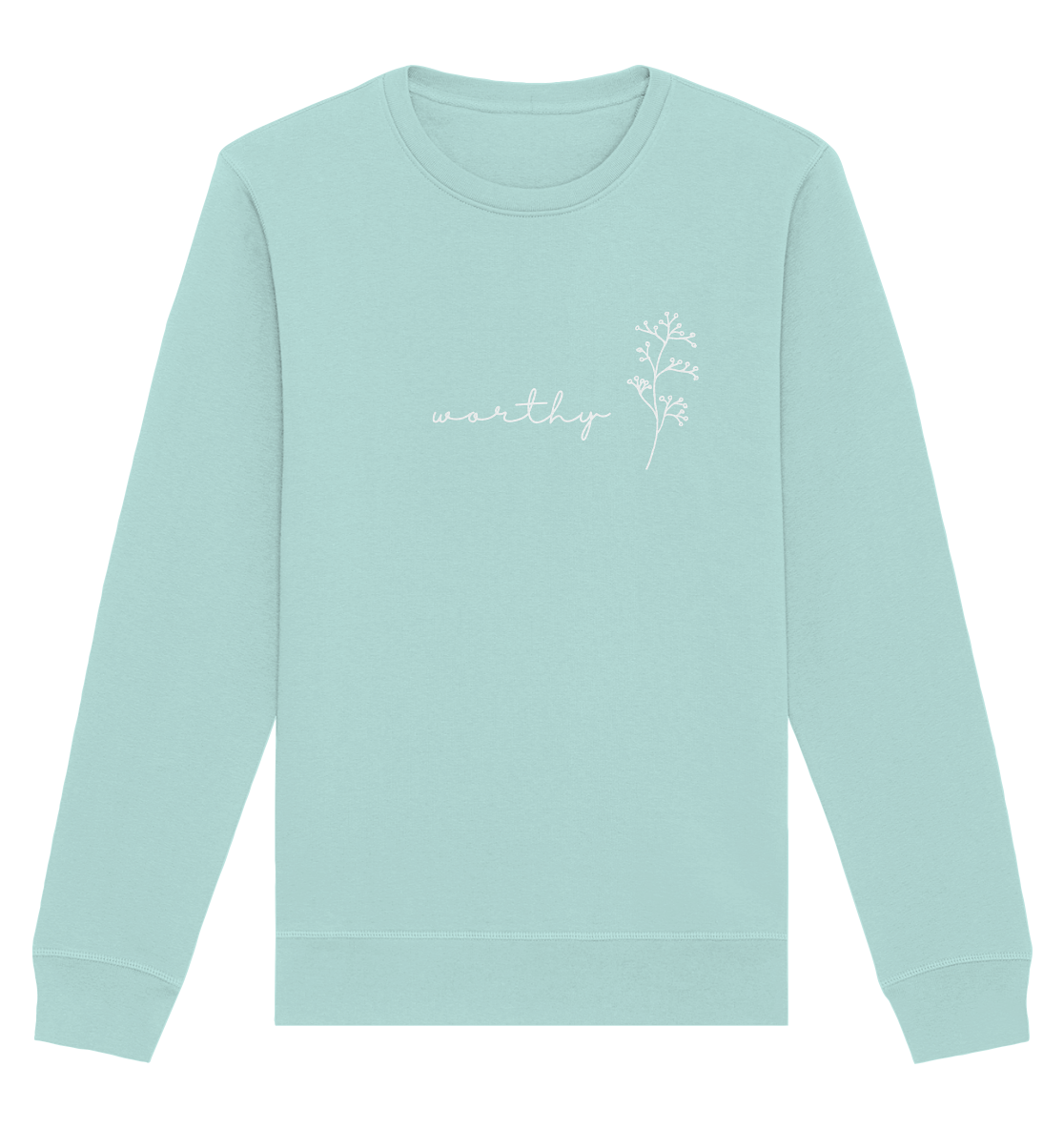 Worthy - Organic Basic Unisex Sweatshirt - wertvoll und geliebt