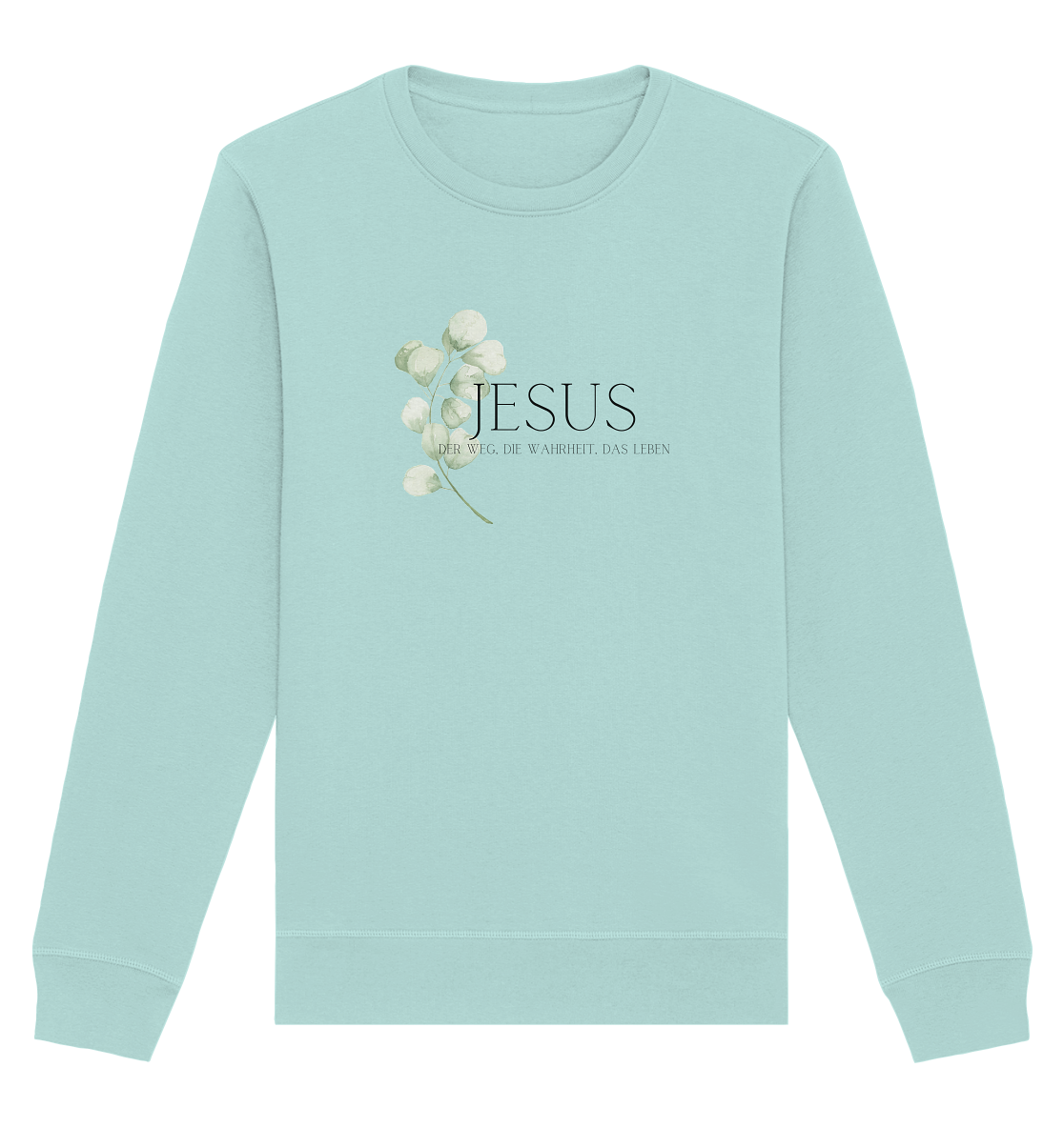 Jesus - der Weg, die Wahrheit, das Leben - Organic Basic Unisex Sweatshirt - wertvoll und geliebt