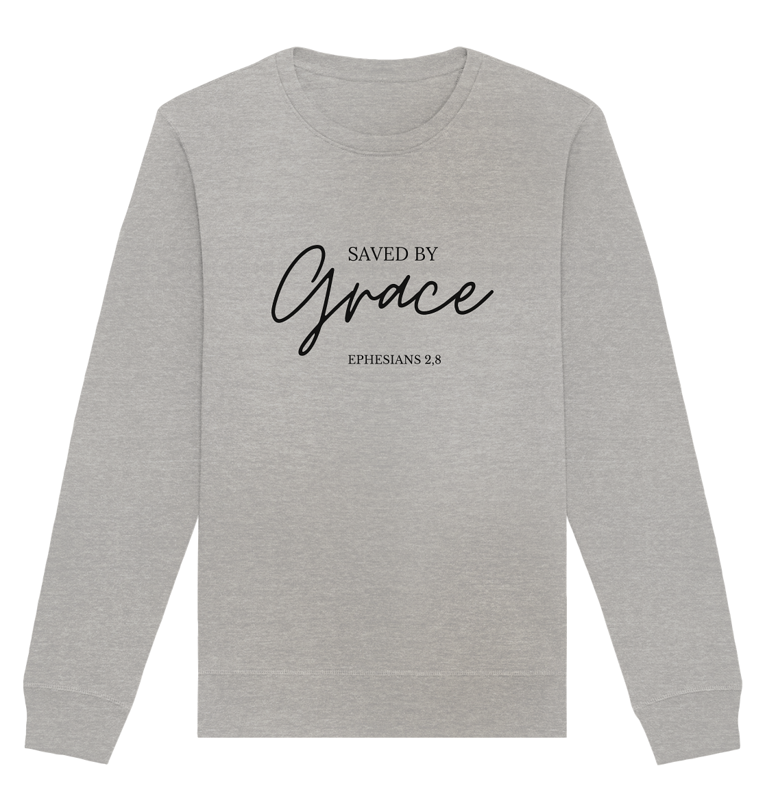Saved by grace - Organic Basic Unisex Sweatshirt - wertvoll und geliebt