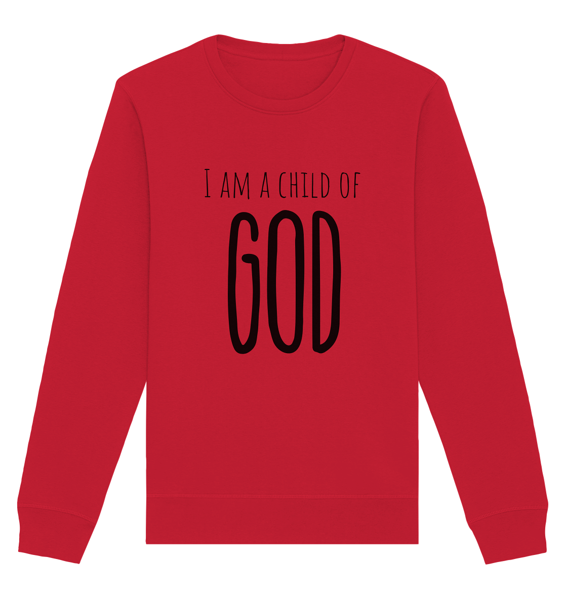 I am a child of God - Organic Basic Unisex Sweatshirt - wertvoll und geliebt