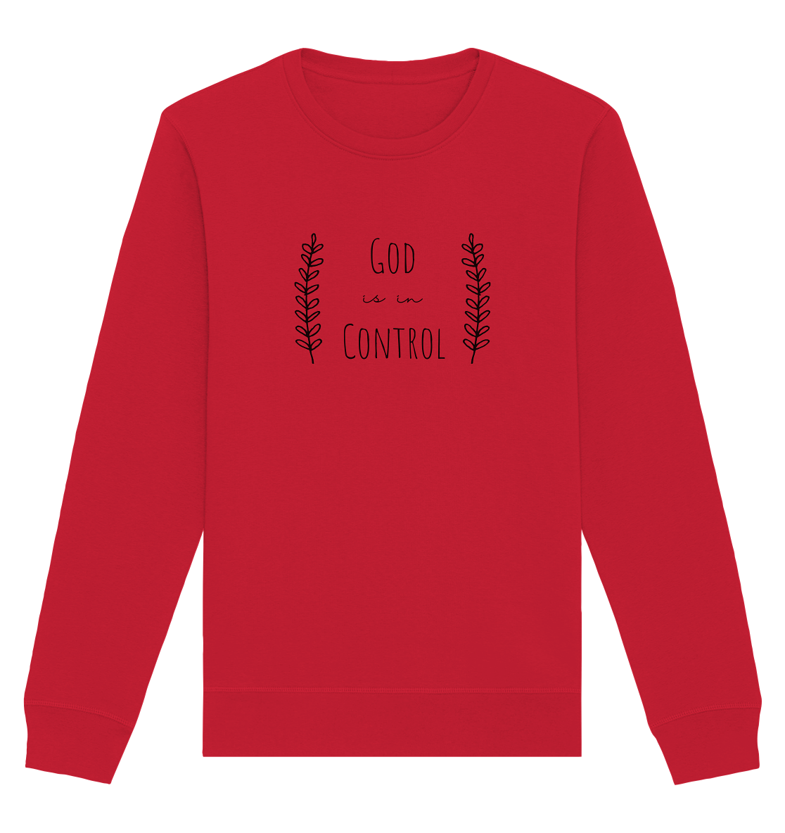 God is in control - Organic Basic Unisex Sweatshirt - wertvoll und geliebt