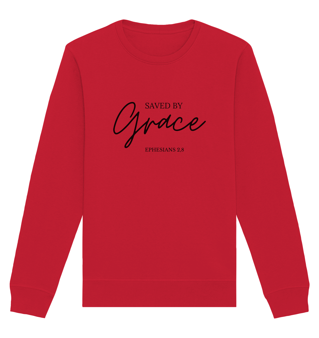 Saved by grace - Organic Basic Unisex Sweatshirt - wertvoll und geliebt