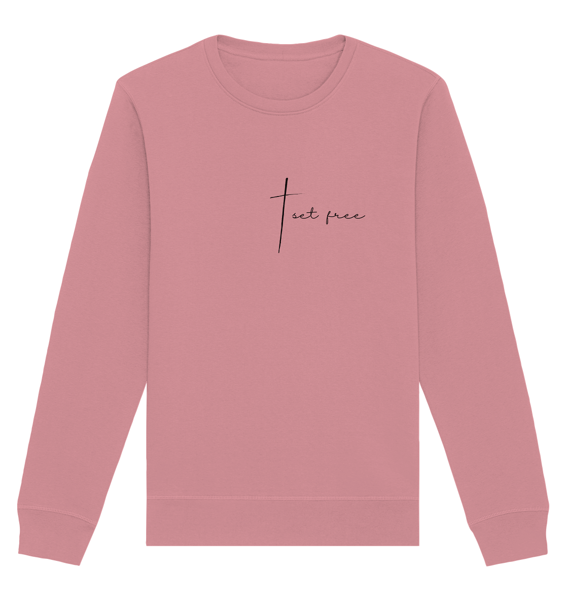 set free - Organic Basic Unisex Sweatshirt - wertvoll und geliebt