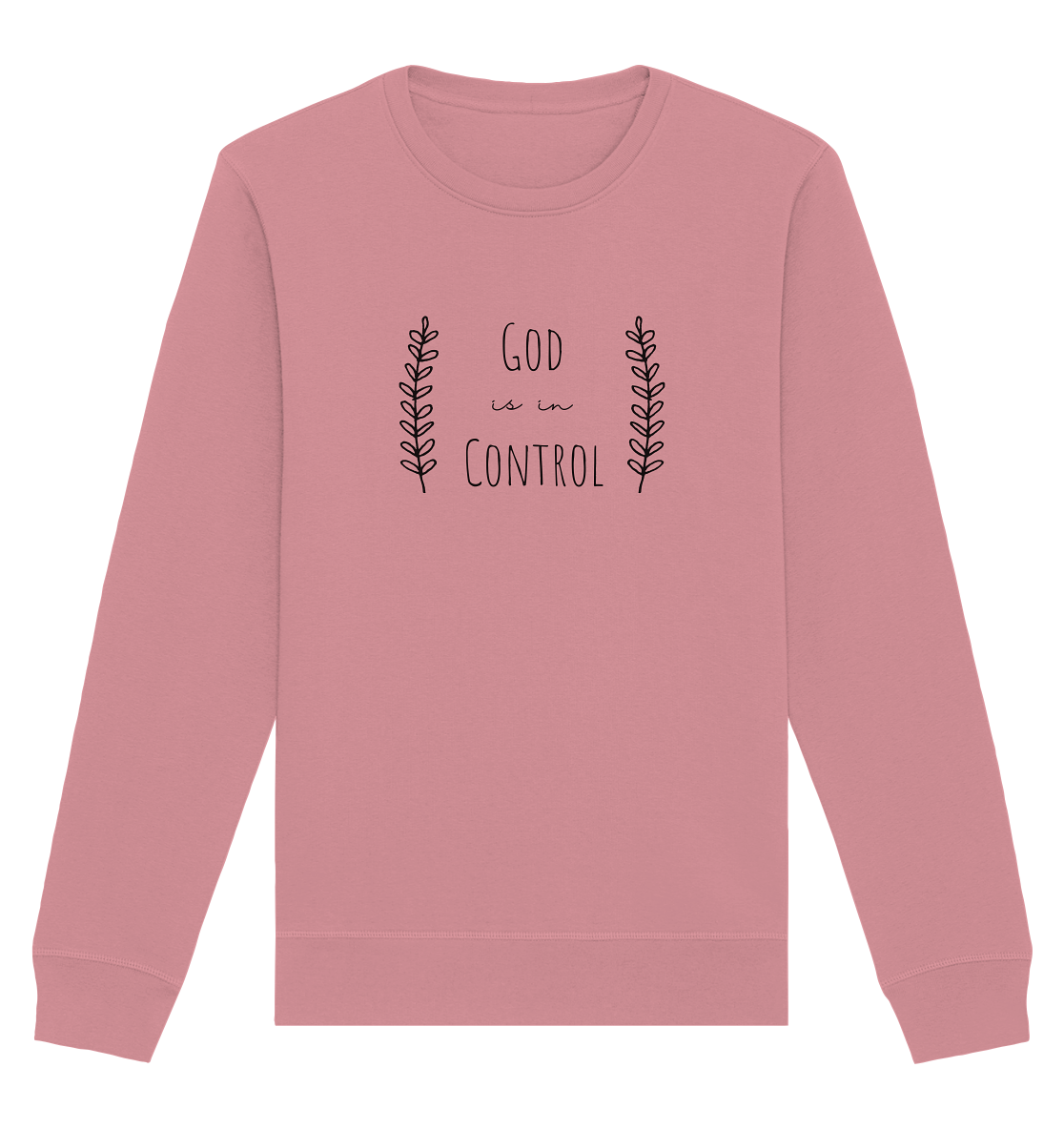 God is in control - Organic Basic Unisex Sweatshirt - wertvoll und geliebt