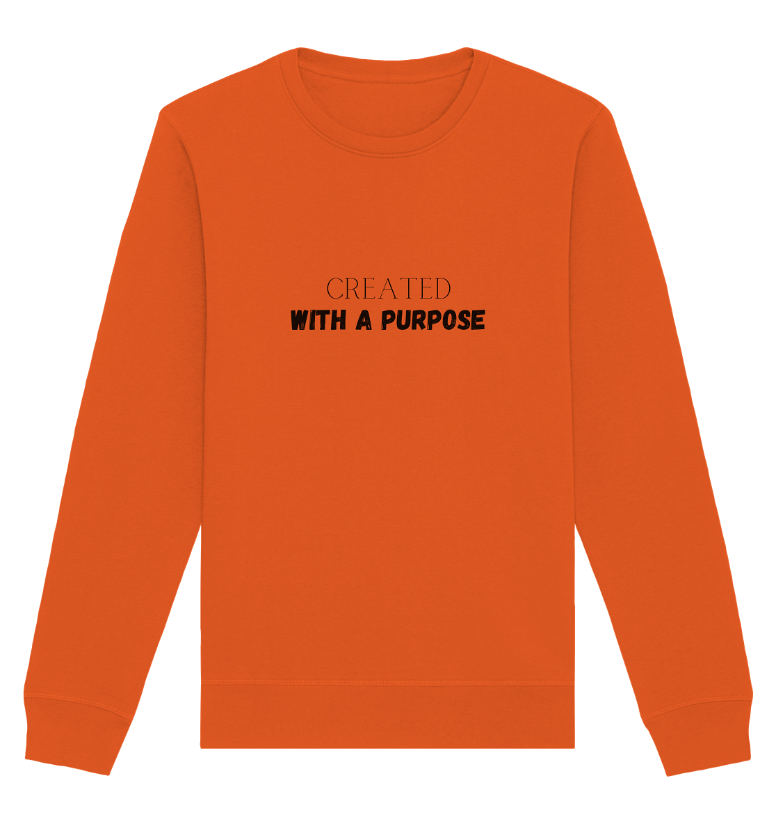 Created with a purpose - Organic Basic Unisex Sweatshirt - wertvoll und geliebt