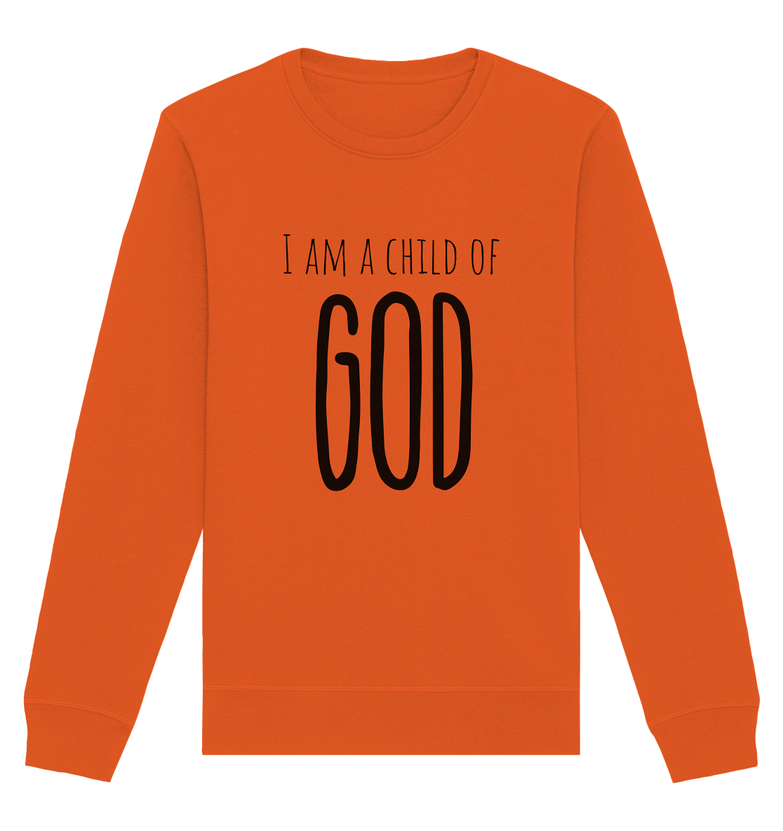 I am a child of God - Organic Basic Unisex Sweatshirt - wertvoll und geliebt