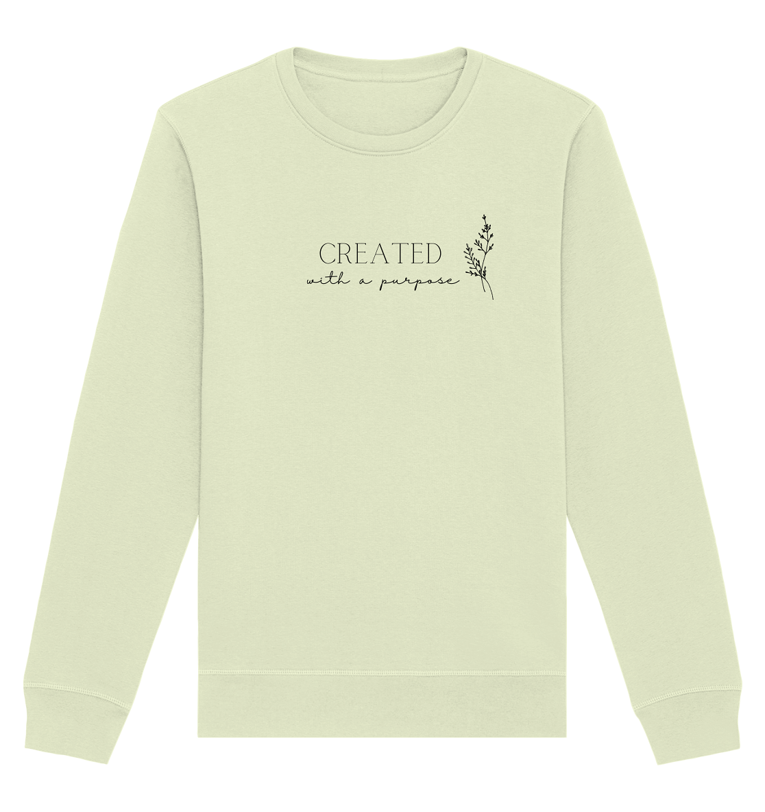 Created with a purpose D - Organic Basic Unisex Sweatshirt - wertvoll und geliebt