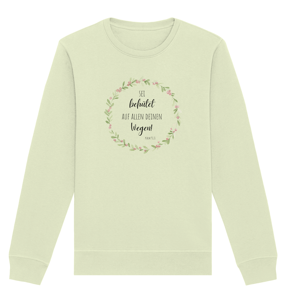 Sei behütet - Organic Basic Unisex Sweatshirt - wertvoll und geliebt