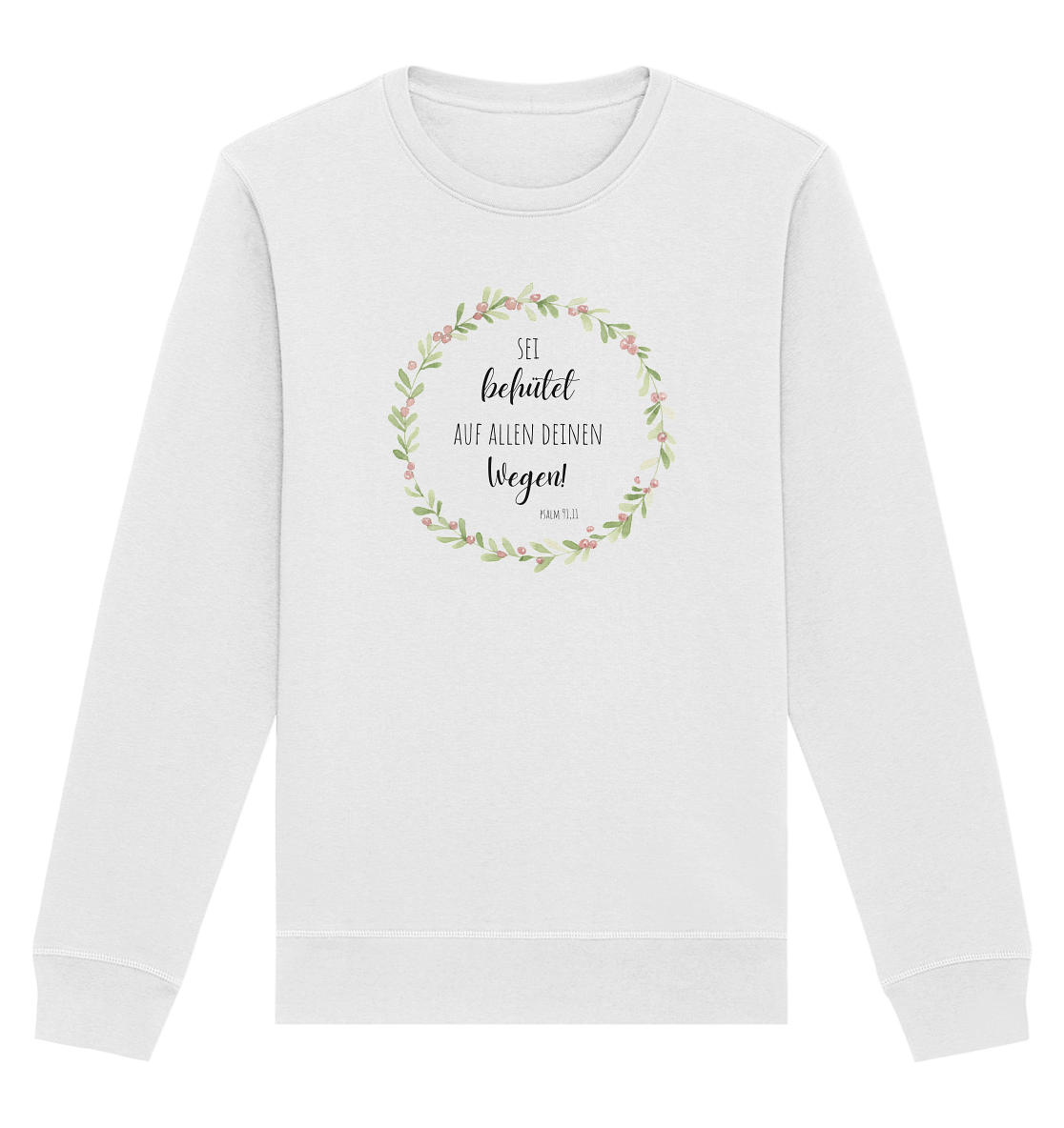 Sei behütet - Organic Basic Unisex Sweatshirt - wertvoll und geliebt