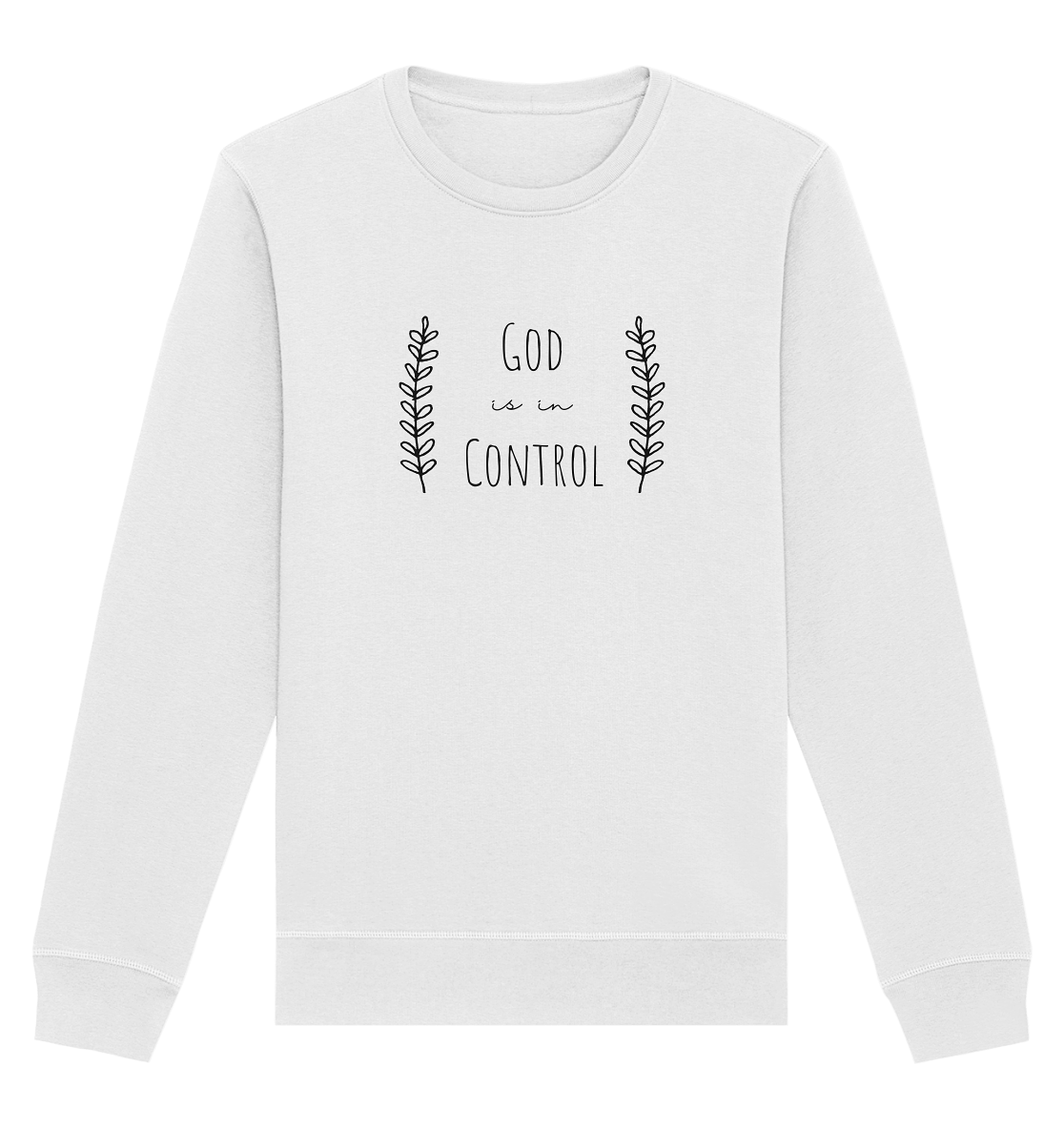 God is in control - Organic Basic Unisex Sweatshirt - wertvoll und geliebt
