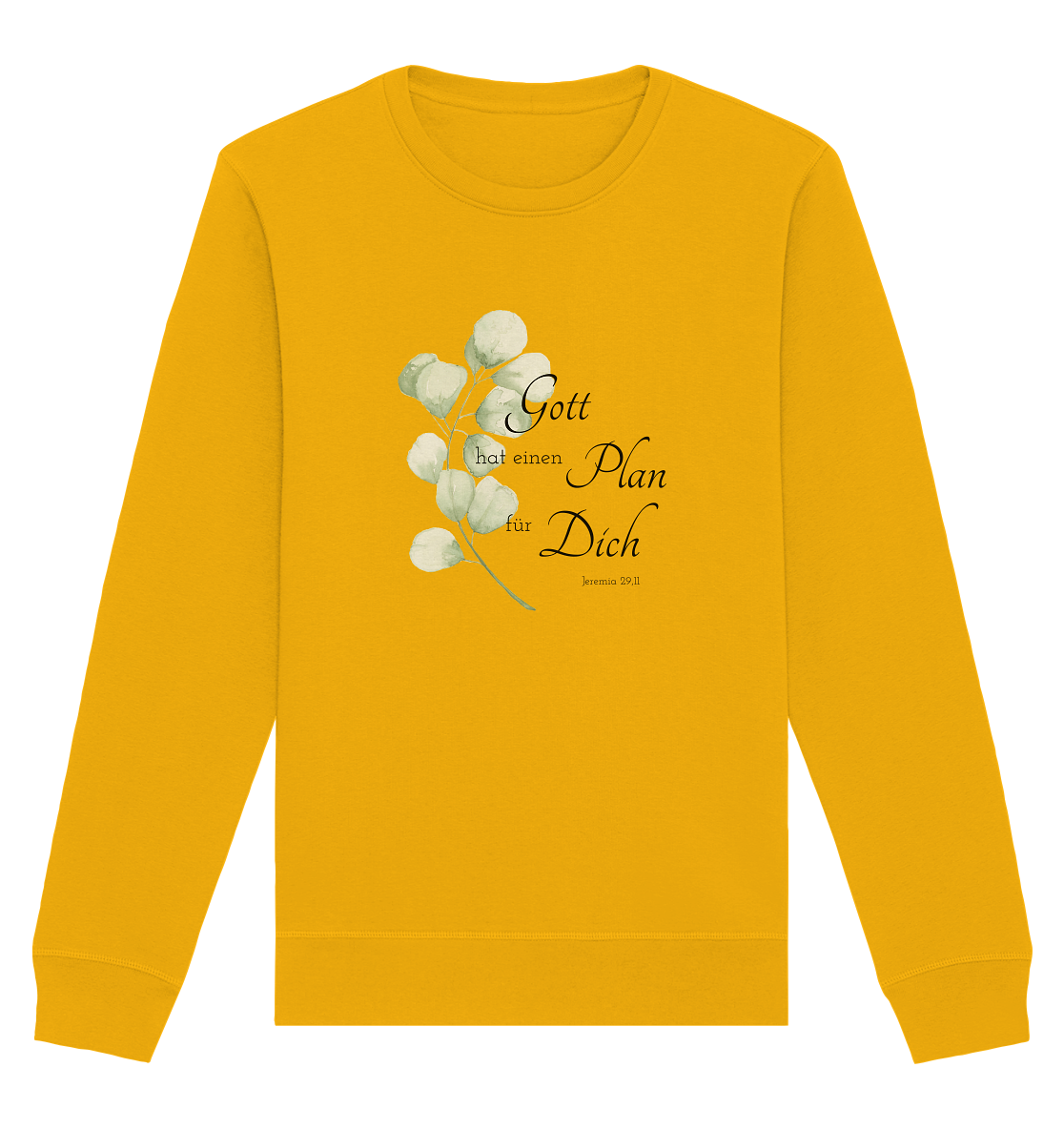 Gott hat einen Plan für Dich - Organic Basic Unisex Sweatshirt - wertvoll und geliebt