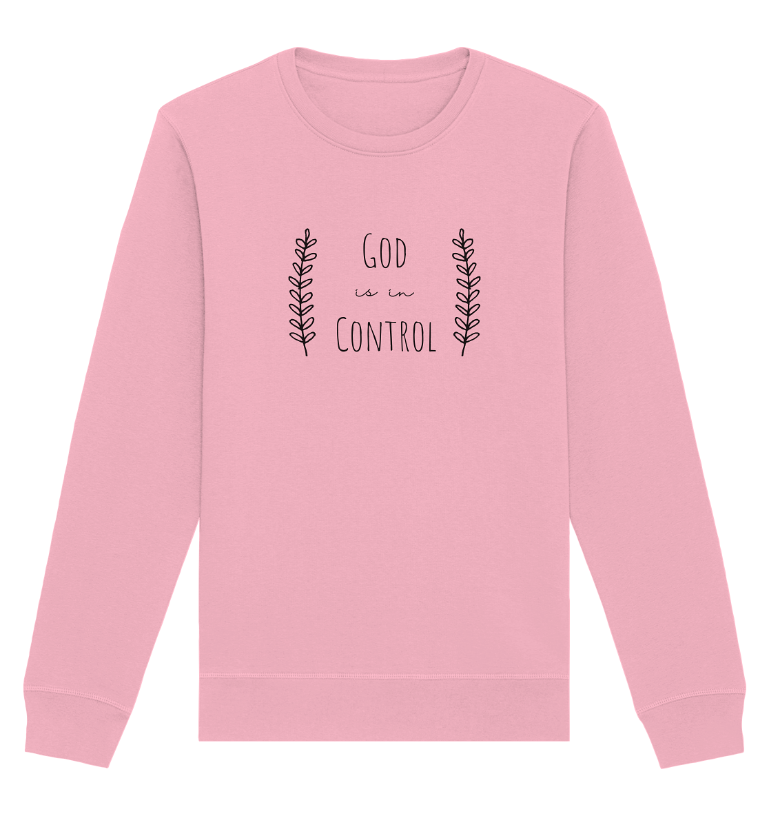 God is in control - Organic Basic Unisex Sweatshirt - wertvoll und geliebt