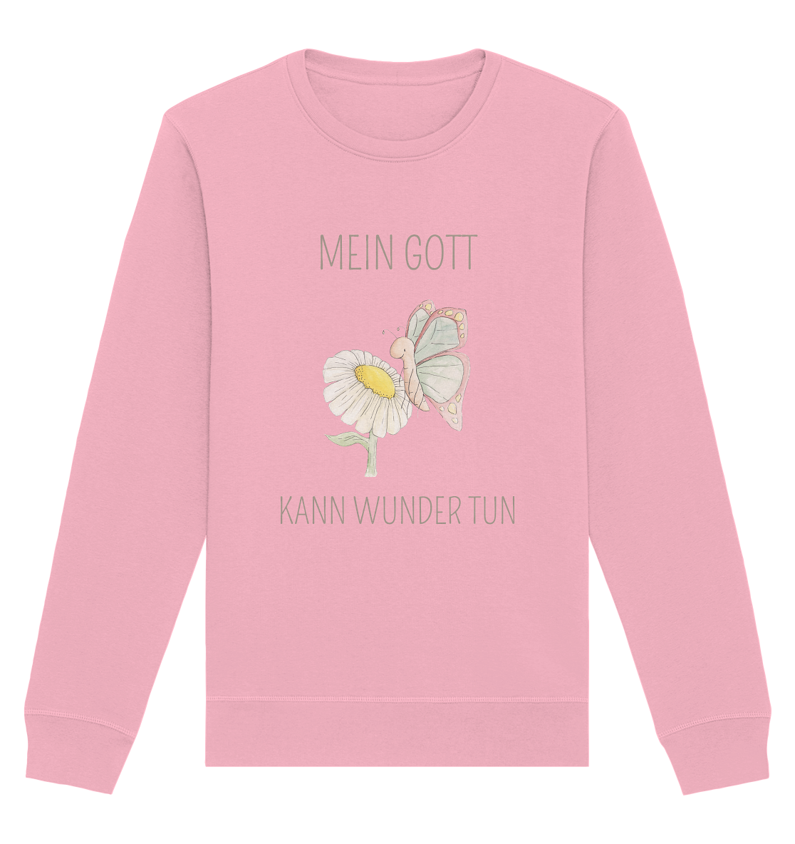 Mein Gott kann Wunder tun - Organic Basic Unisex Sweatshirt - wertvoll und geliebt