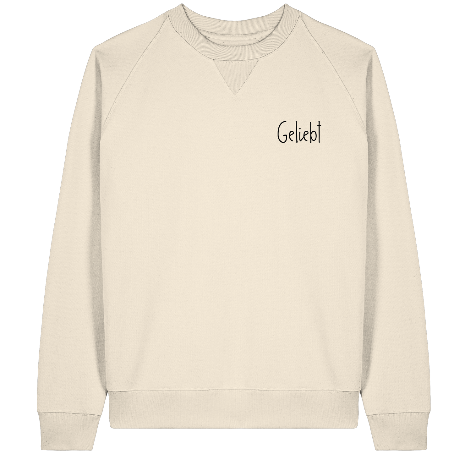 Geliebt - Organic Raglan Sweatshirt - wertvoll und geliebt