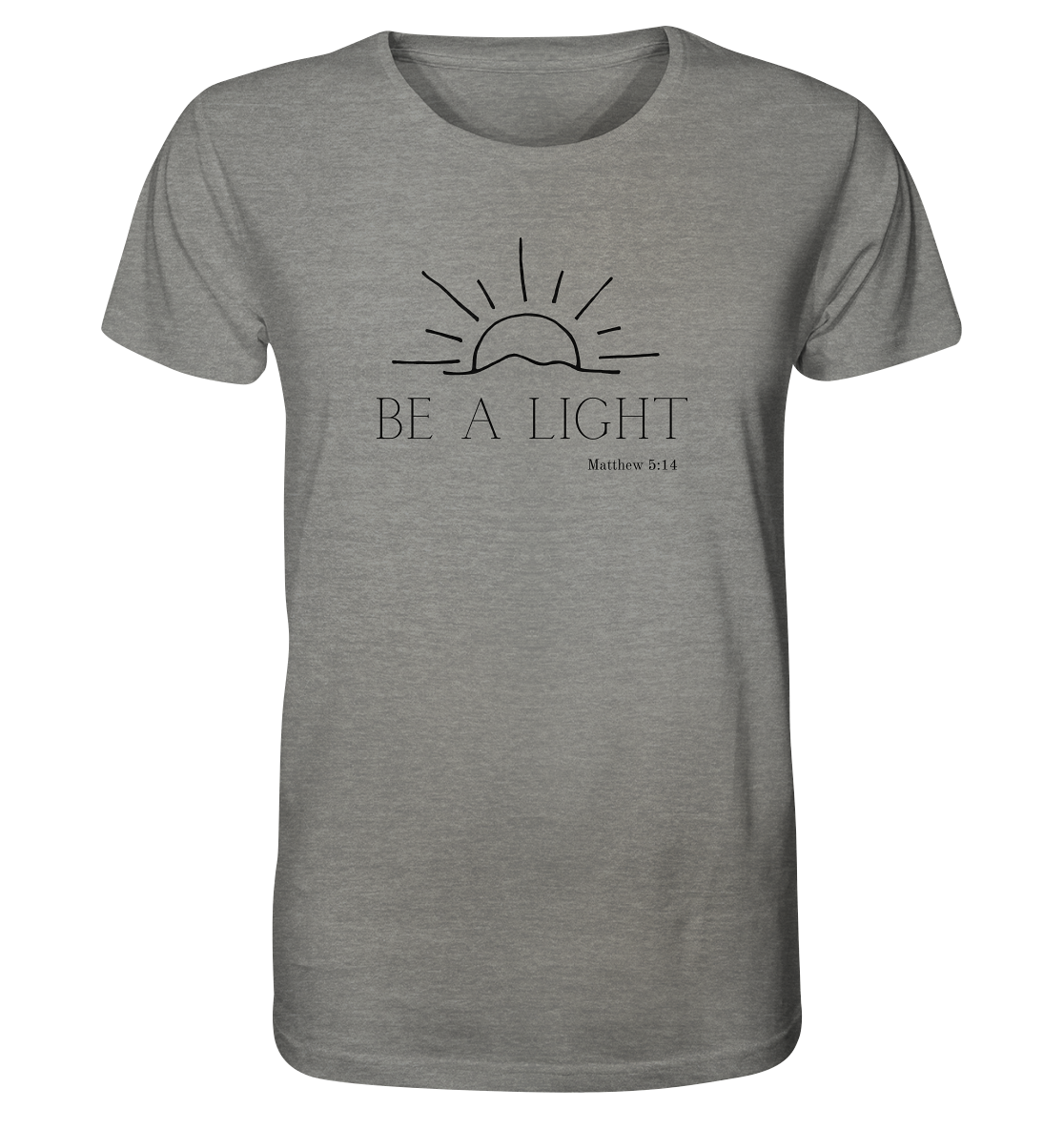 Be a light - Organic Shirt - wertvoll und geliebt