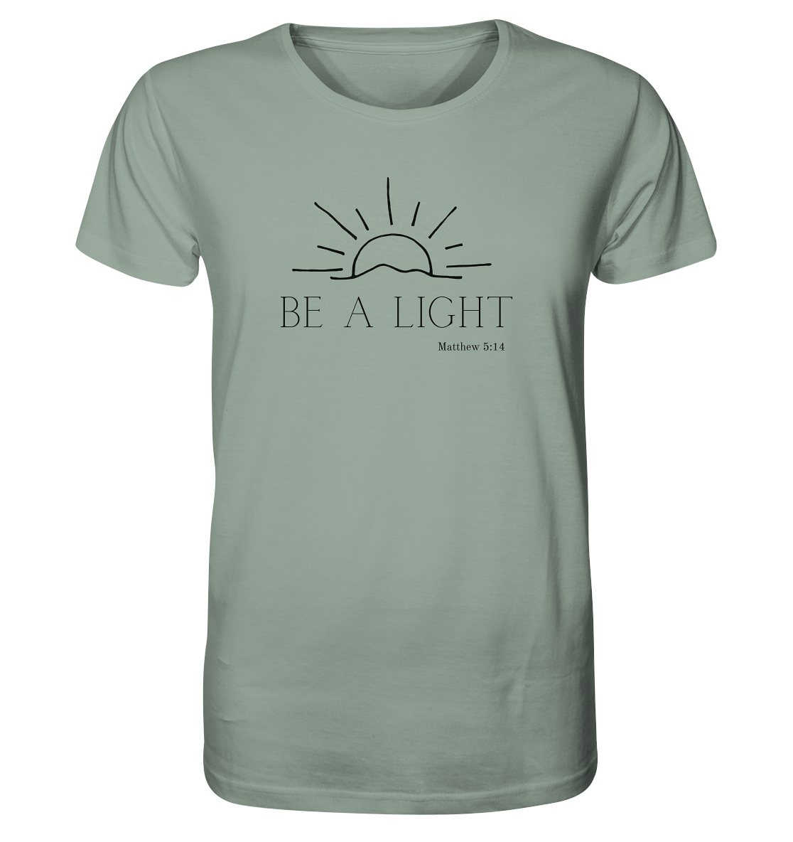 Be a light - Organic Shirt - wertvoll und geliebt