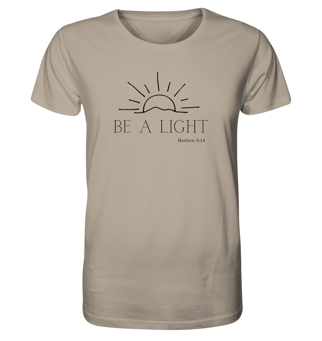 Be a light - Organic Shirt - wertvoll und geliebt