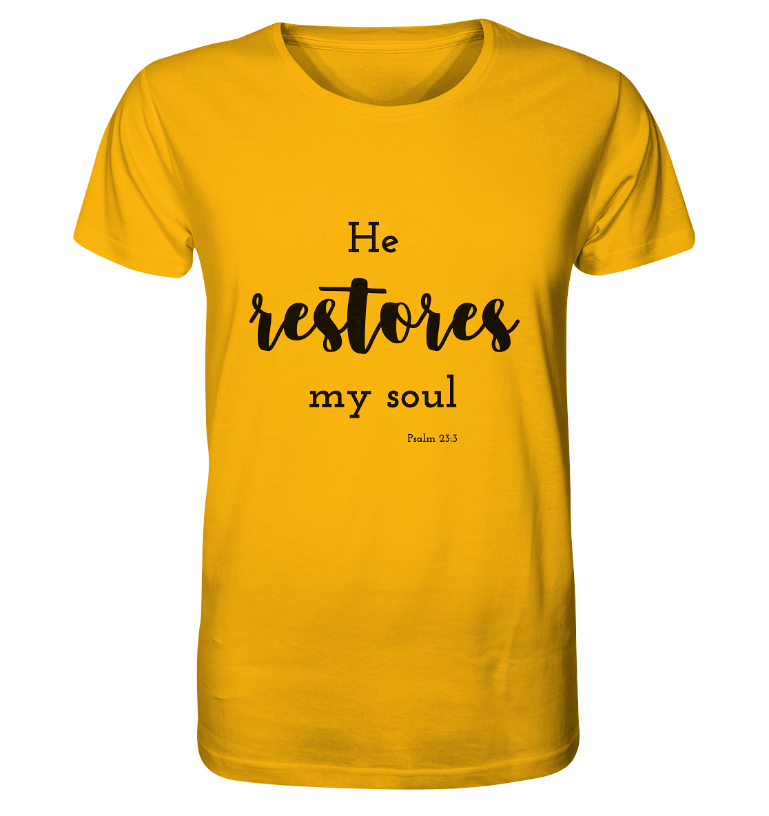 He restores - Organic Shirt - wertvoll und geliebt