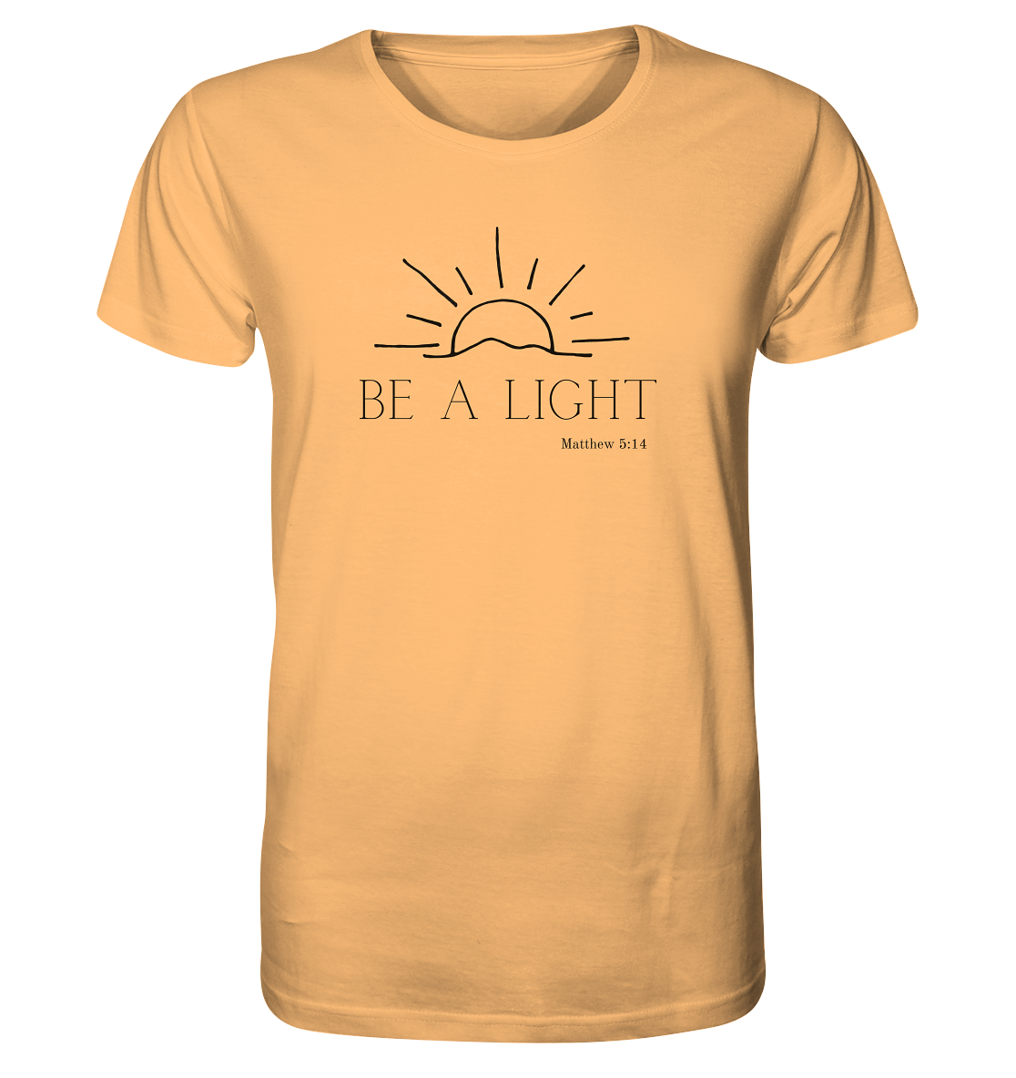Be a light - Organic Shirt - wertvoll und geliebt