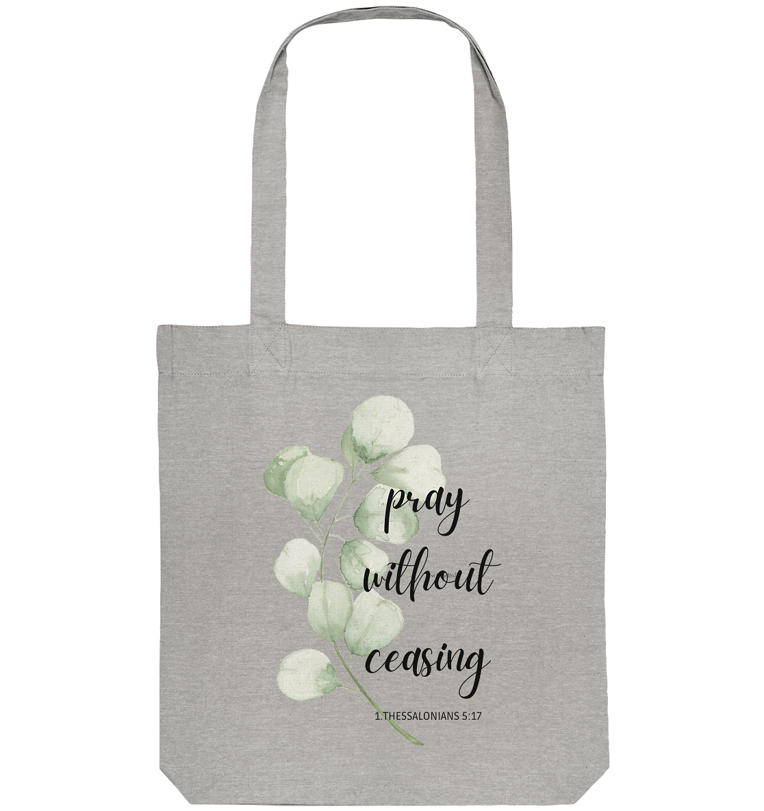 pray without ceasing - Organic Tote-Bag - wertvoll und geliebt