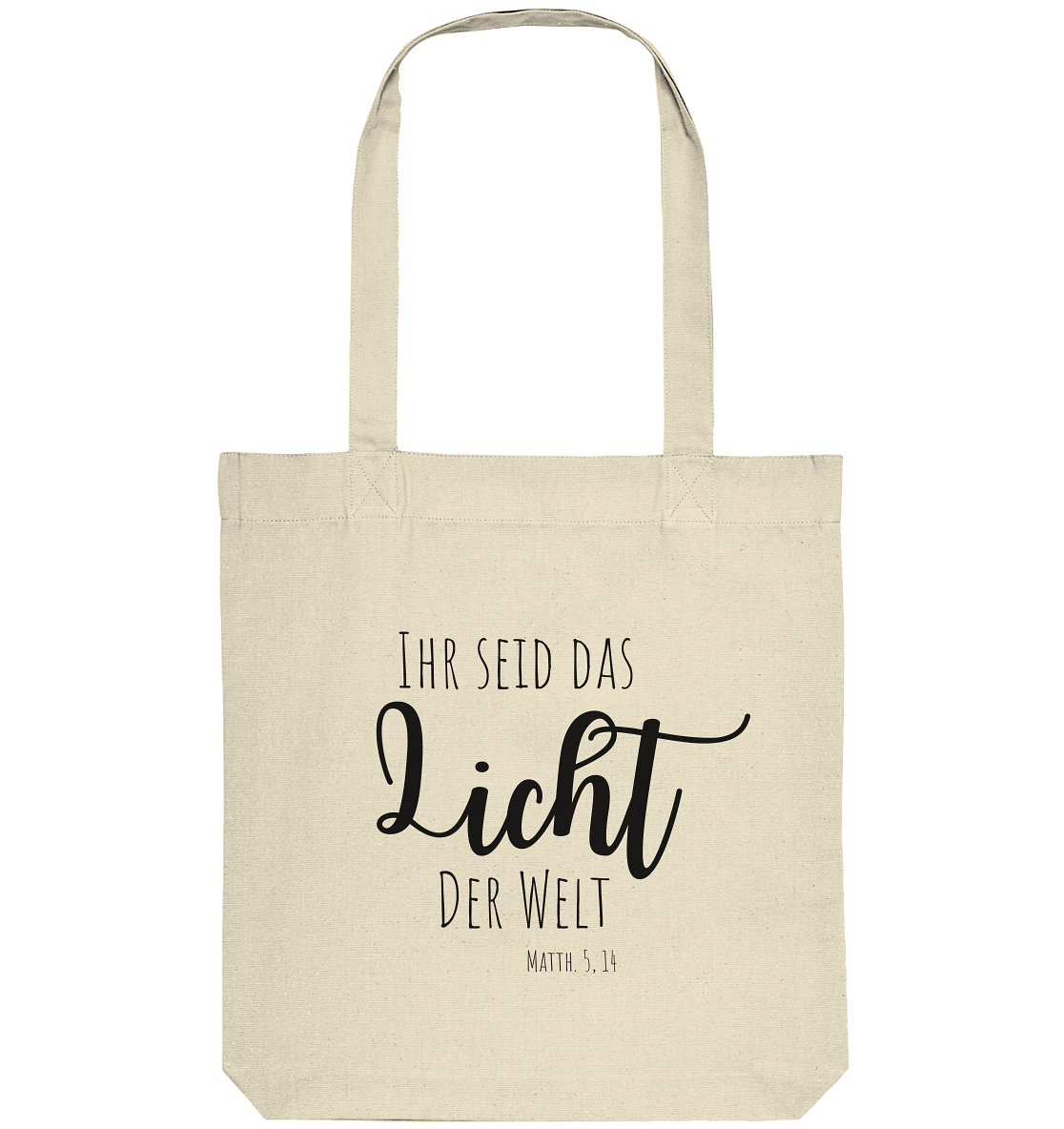 Ihr seid das Licht der Welt - Organic Tote-Bag - wertvoll und geliebt