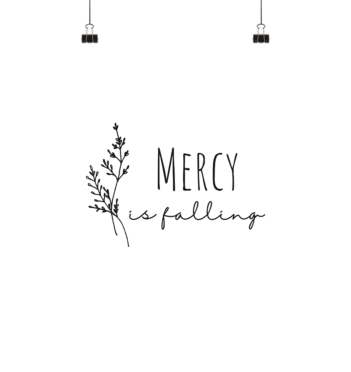 Mercy is falling - Poster 40x40 - wertvoll und geliebt