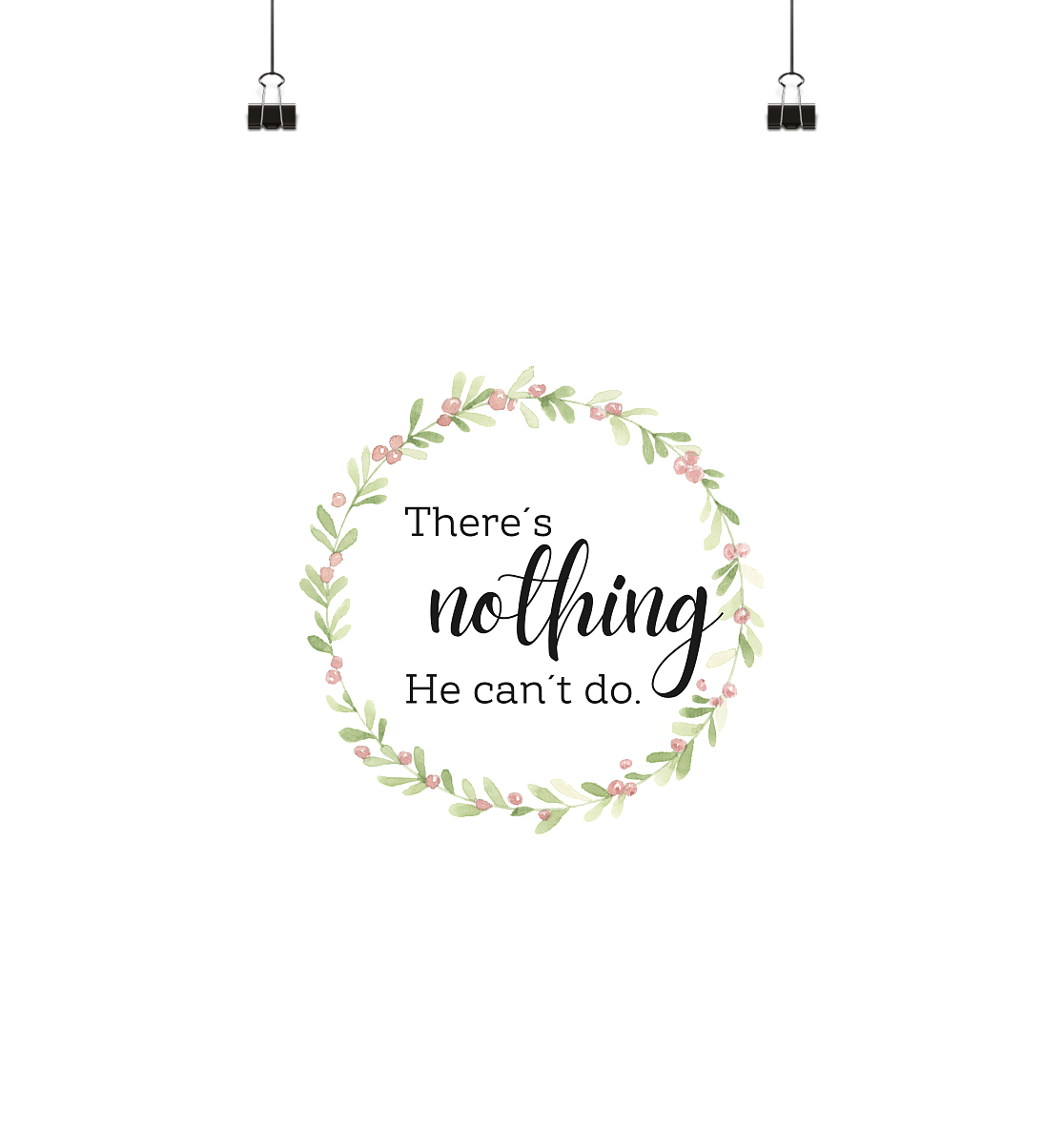 There´s nothing He can´t do - Poster Din A3 (hoch) - wertvoll und geliebt