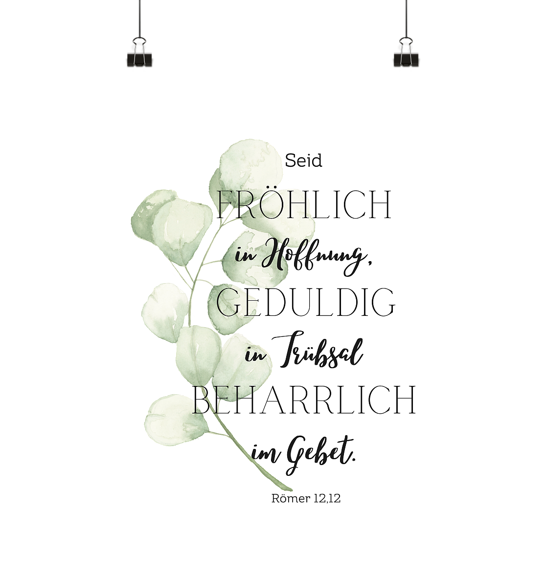 Römer 12,12 - Poster Din A3 (hoch) - wertvoll und geliebt