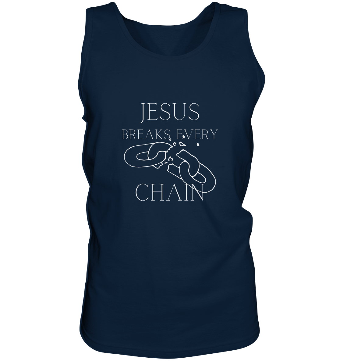 Jesus breaks every chain - Tank-Top - wertvoll und geliebt