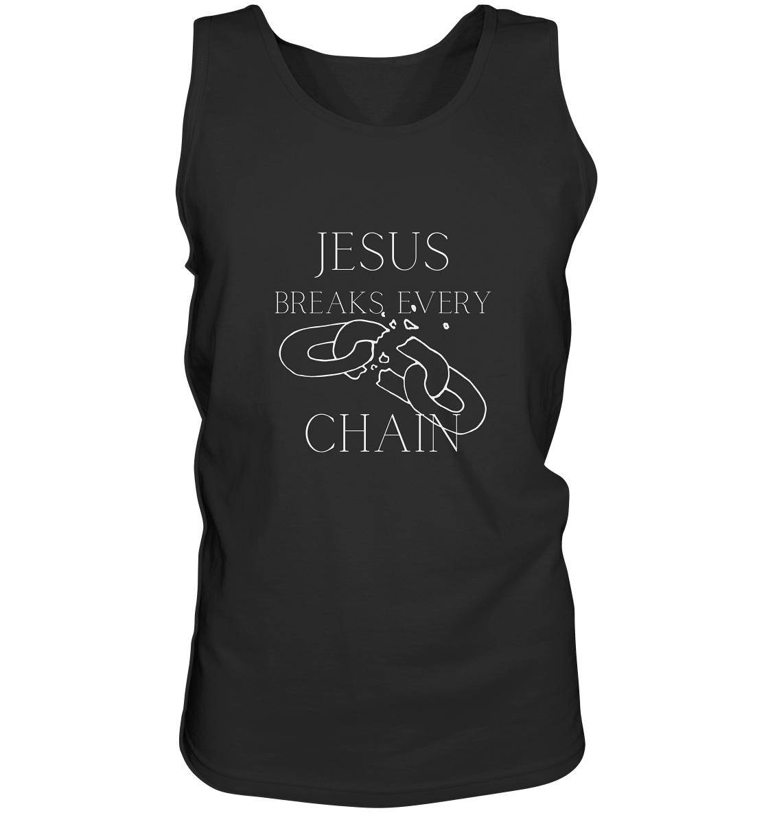Jesus breaks every chain - Tank-Top - wertvoll und geliebt