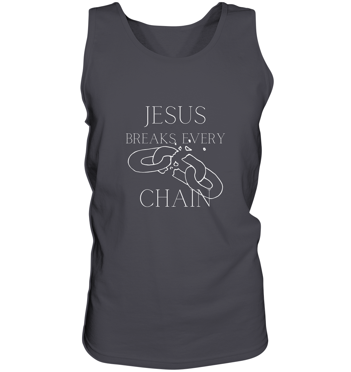 Jesus breaks every chain - Tank-Top - wertvoll und geliebt