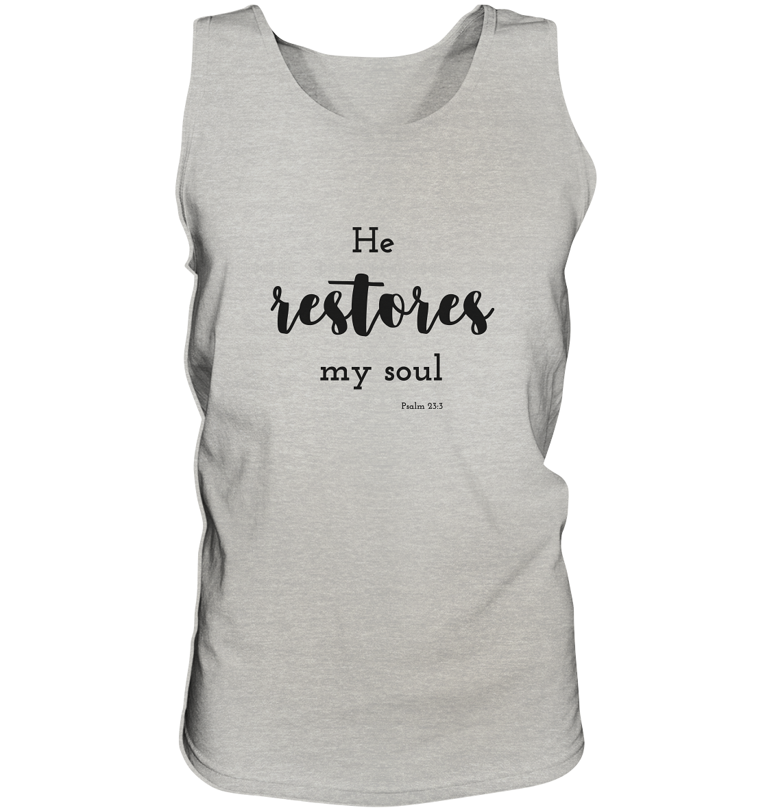 He restores my soul - Tank-Top - wertvoll und geliebt