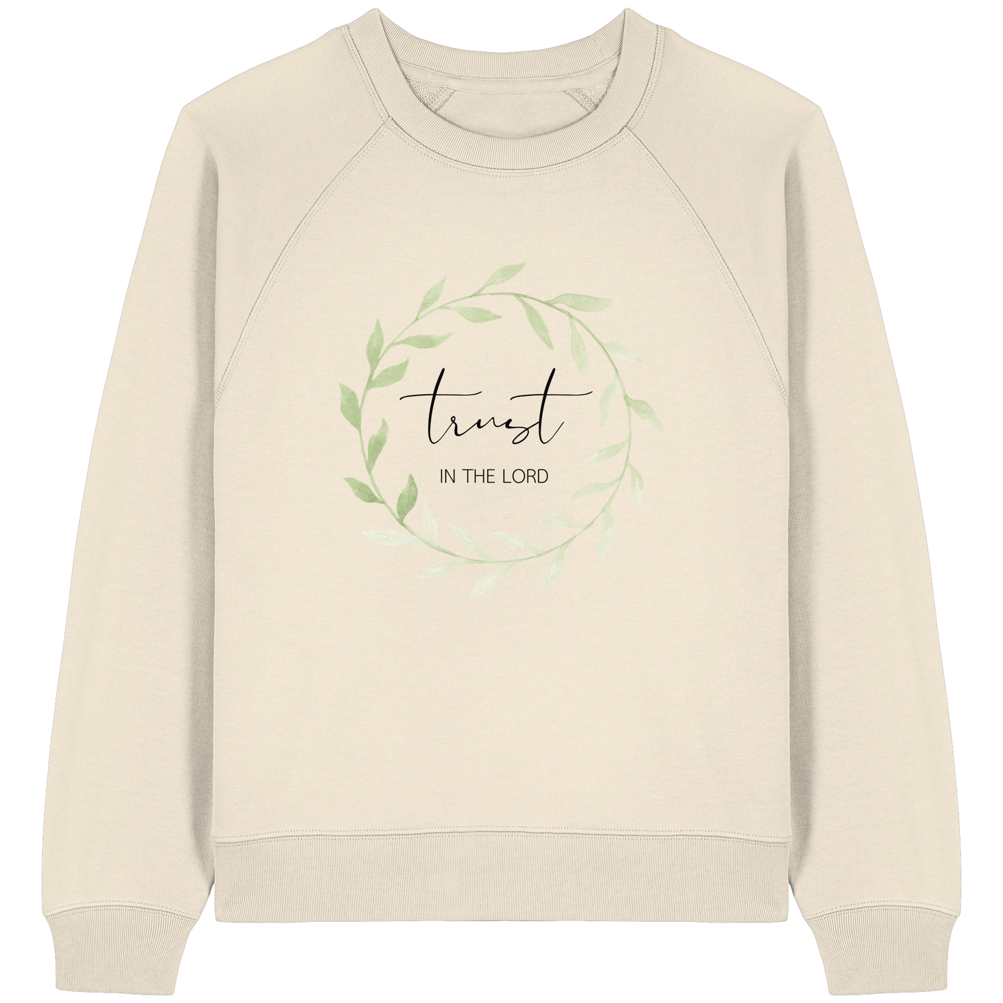 trust in the lord - Womens Organic Raglan Sweatshirt - wertvoll und geliebt