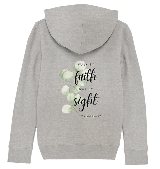 Walk by faith - Kids Organic Hoodie - wertvoll und geliebt 