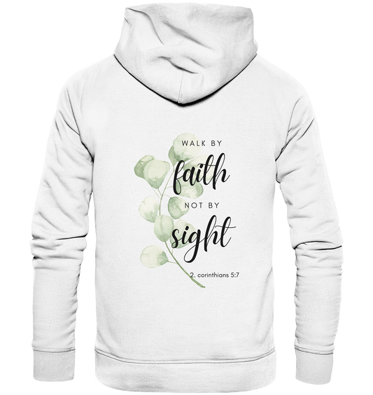 Walk by faith - Organic Basic Hoodie - wertvoll und geliebt 