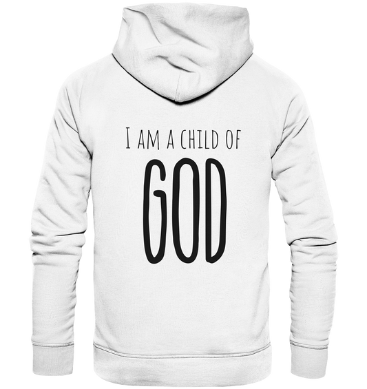 I am a child of God - Organic Basic Hoodie - wertvoll und geliebt 