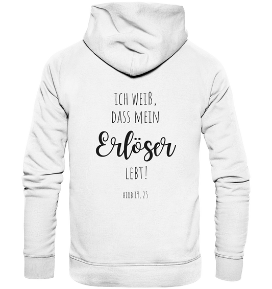 Ich weiß, dass mein Erlöser lebt - Organic Basic Hoodie - wertvoll und geliebt 